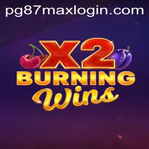 Discover the Exciting World of BurningWinsX2: A Comprehensive Guide