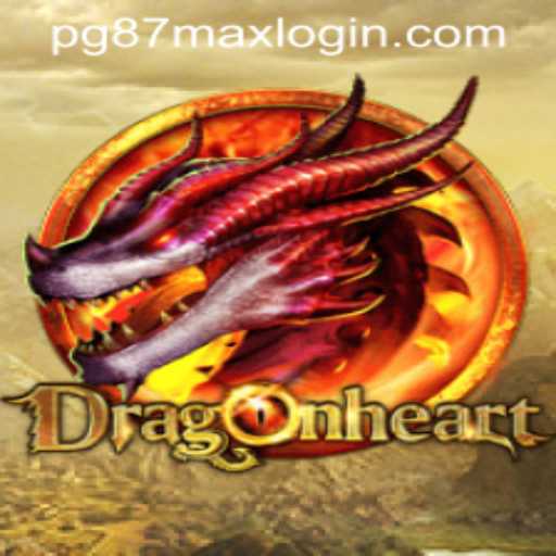 DragonHeart: Embark on a Legendary Quest with pg87max PH Login