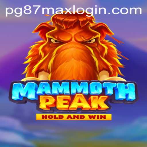 Explore MammothPeak: An Adventurous Gaming Experience with pg87max PH Login